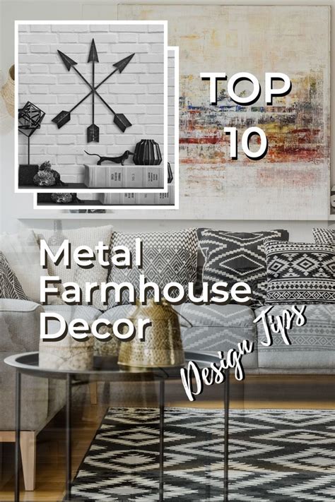 Top 10 Metal Farmhouse Decor Design Tips 